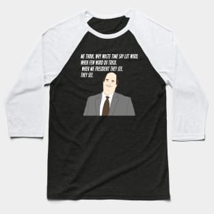 When Me President They See Baseball T-Shirt